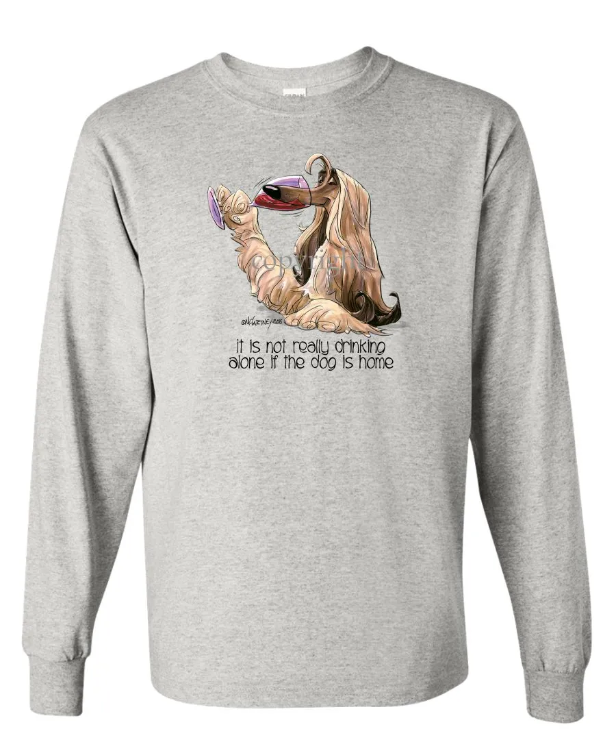 Afghan Hound - It's Not Drinking Alone - Long Sleeve T-Shirt