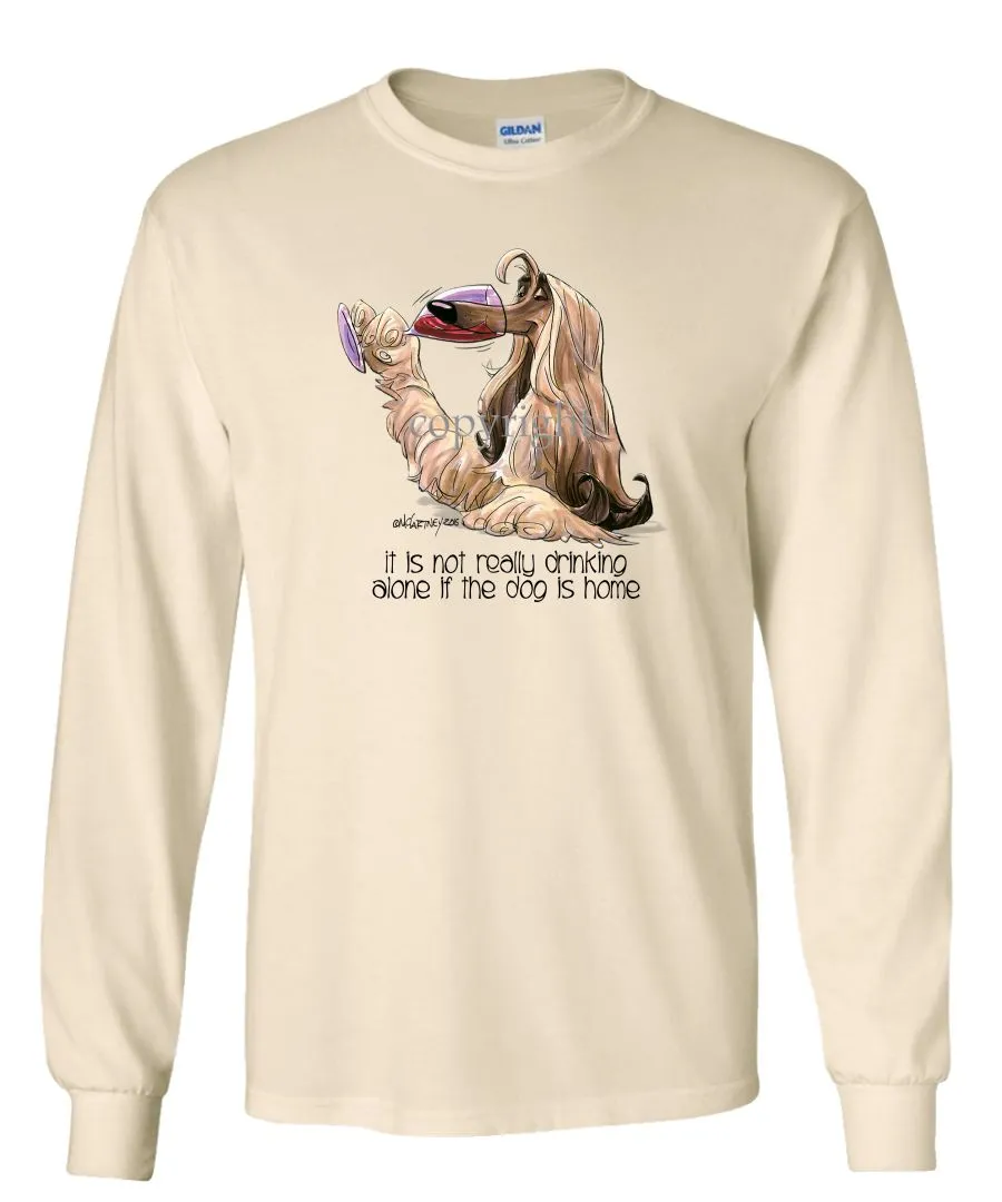 Afghan Hound - It's Not Drinking Alone - Long Sleeve T-Shirt