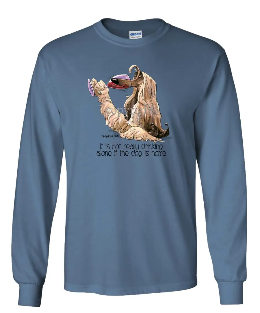 Afghan Hound - It's Not Drinking Alone - Long Sleeve T-Shirt