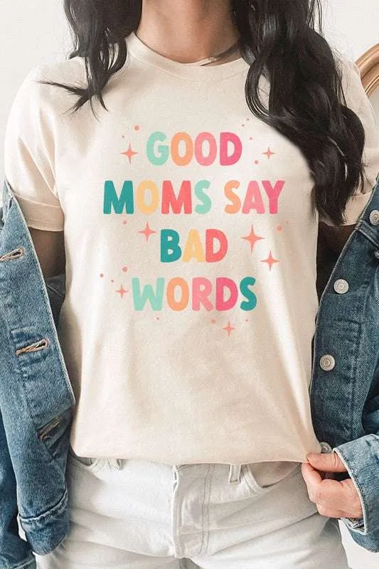 Good Moms Say Bad Words Sparkles Graphic Tee