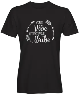 Your Vibe Attracts Your Tribe T-shirt